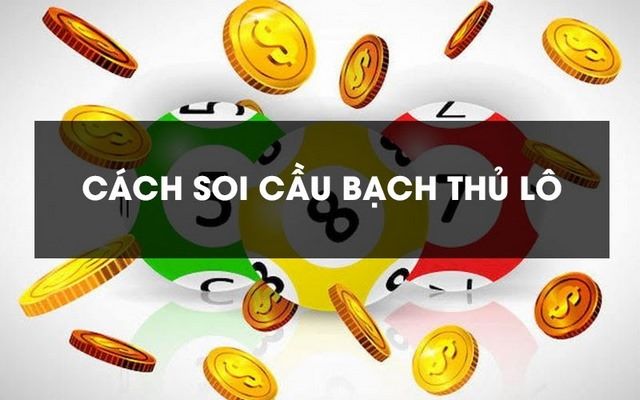soi cầu đề bạch thủ hôm nay